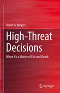 High-Threat Decisions