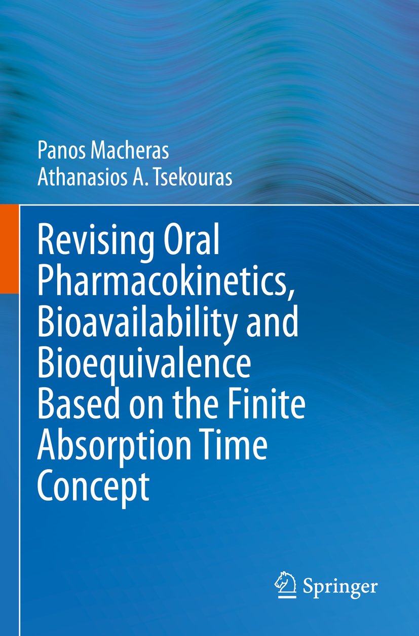 Revising Oral Pharmacokinetics, Bioavailability and Bioequivalence Based on the Finite Absorption Time Concept