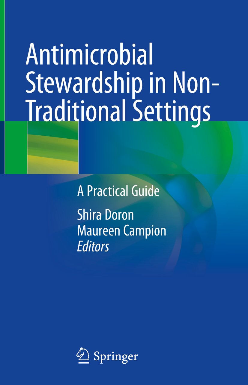 Antimicrobial Stewardship in Non-Traditional Settings