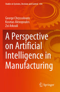 A Perspective on Artificial Intelligence in Manufacturing