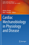 Cardiac Mechanobiology in Physiology and Disease