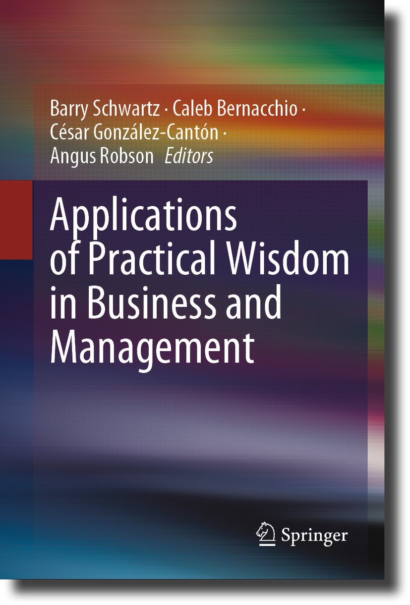 Applications of Practical Wisdom in Business and Management