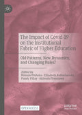 The Impact of Covid-19 on the Institutional Fabric of Higher Education