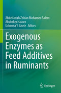 Exogenous Enzymes as Feed Additives in Ruminants