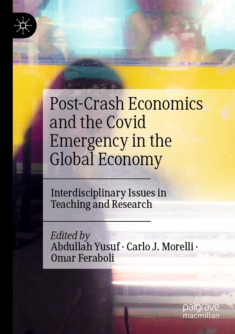 Post-Crash Economics and the Covid Emergency in the Global Economy