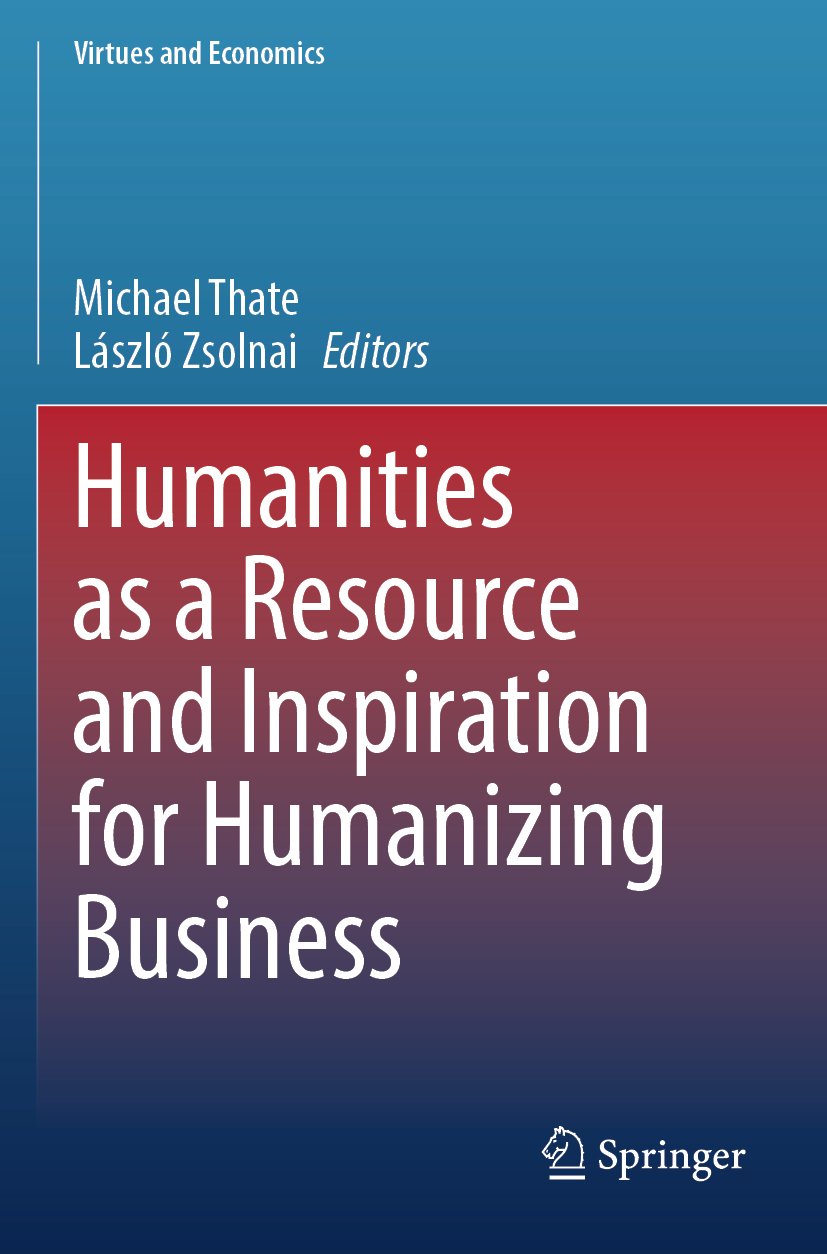 Humanities as a Resource and Inspiration for Humanizing Business