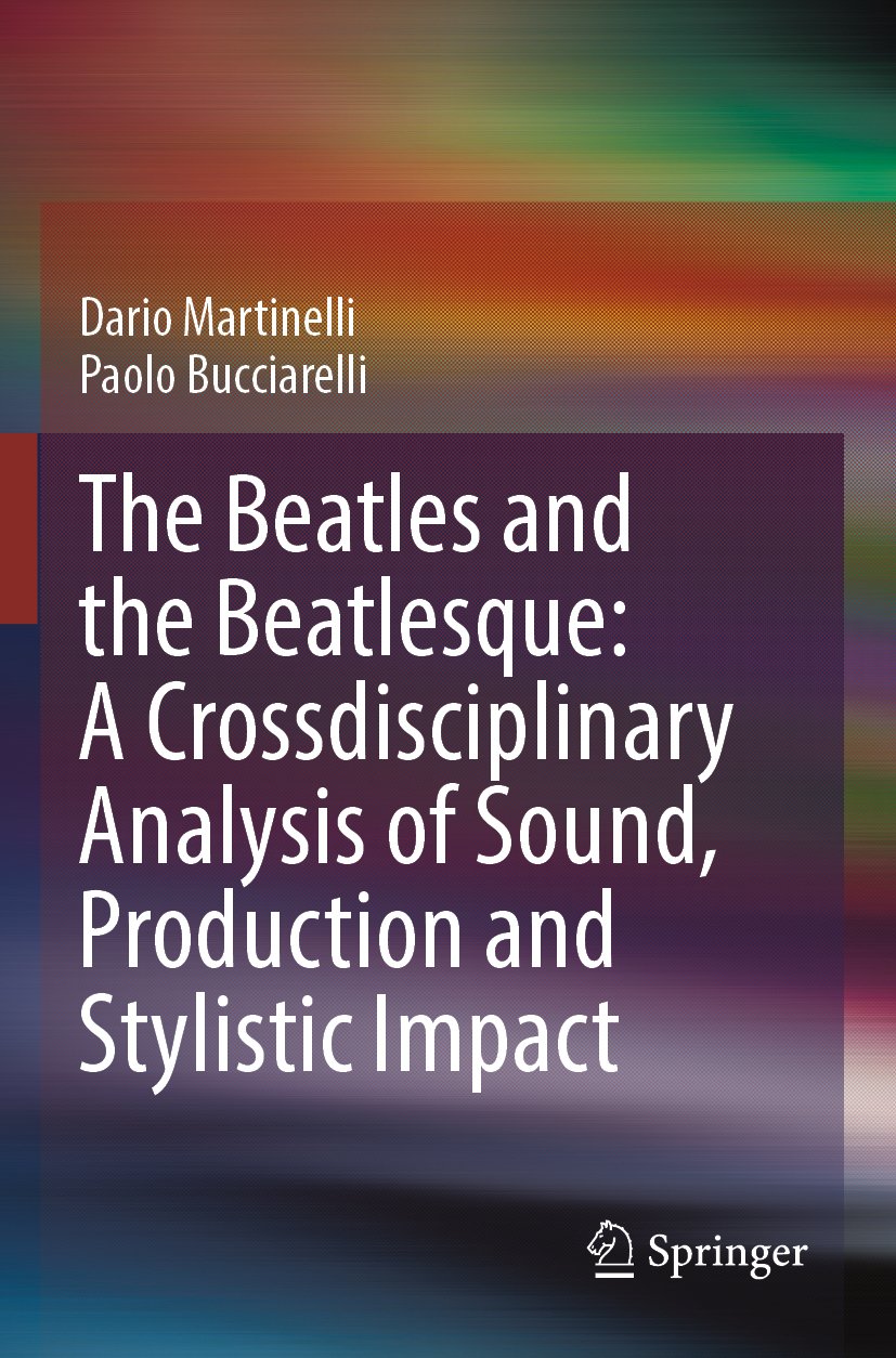 The Beatles and the Beatlesque: A Crossdisciplinary Analysis of Sound Production and Stylistic Impact