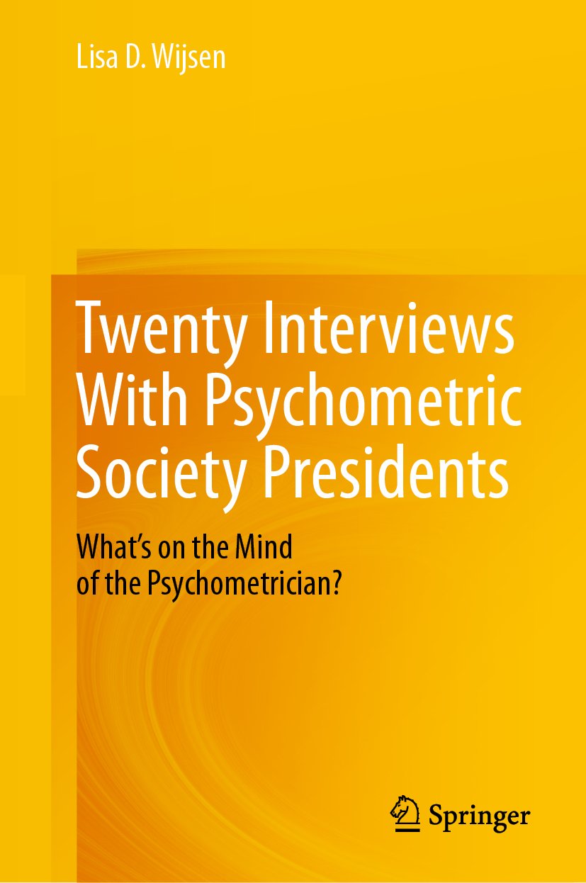 Twenty Interviews With Psychometric Society Presidents