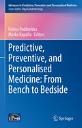 Advances in Predictive, Preventive and Personalised Medicine