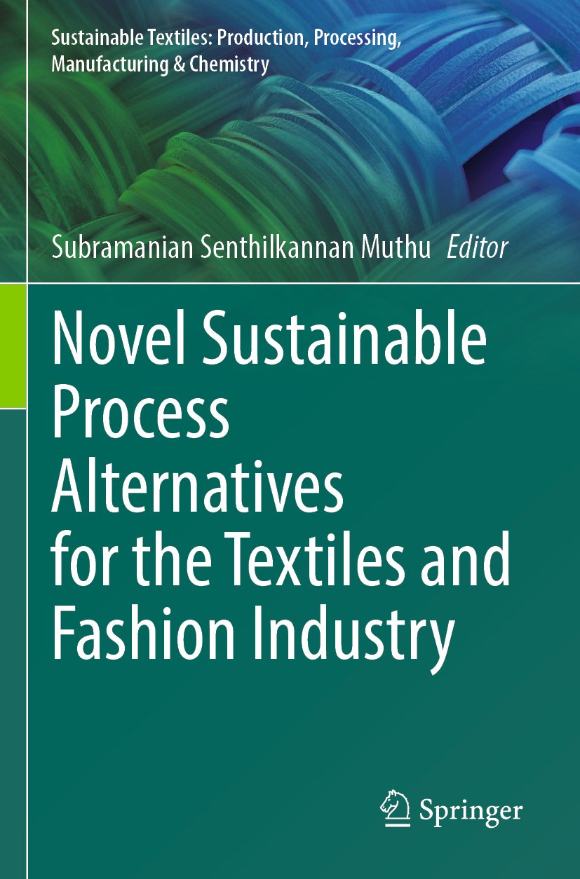 Sustainable Textiles: Production, Processing, Manufacturing & Chemistry