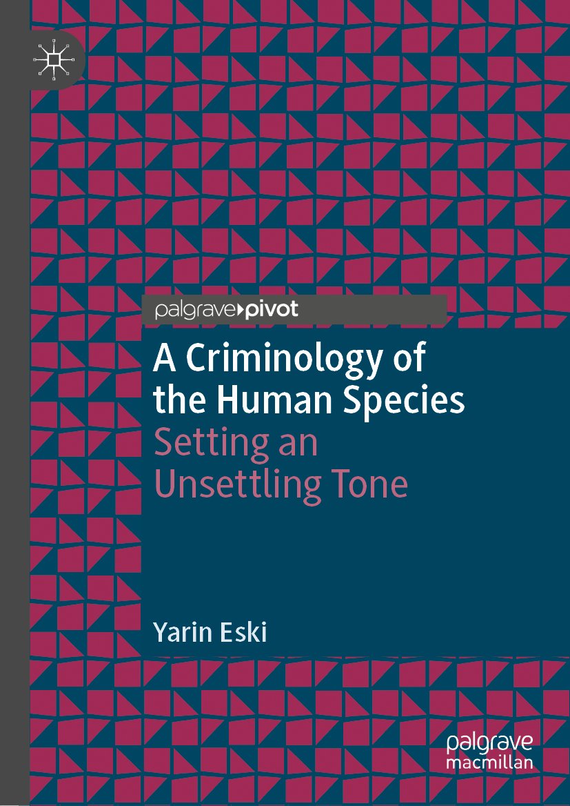 A Criminology of the Human Species