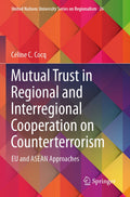 Mutual Trust in Regional and Interregional Cooperation on Counterterrorism