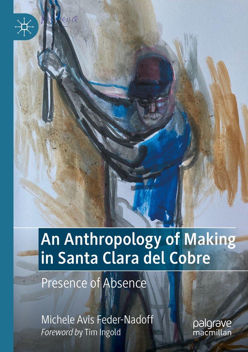 An Anthropology of Making in Santa Clara del Cobre
