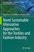 Sustainable Textiles: Production, Processing, Manufacturing & Chemistry