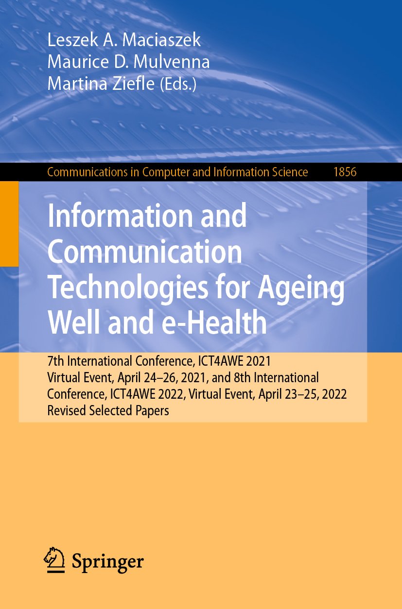 Information and Communication Technologies for Ageing Well and e-Health