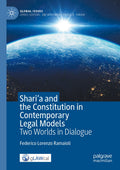 Shari'a and the Constitution in Contemporary Legal Models