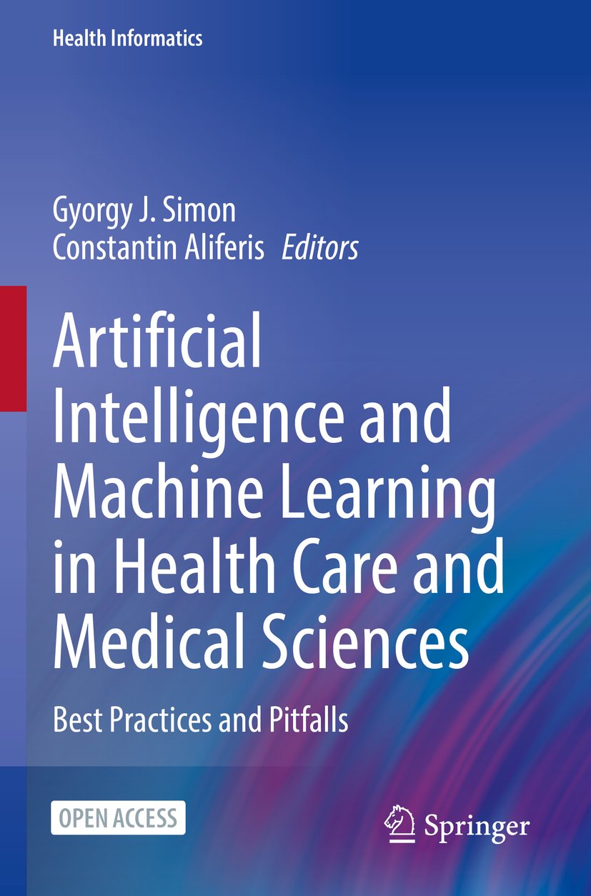 Artificial Intelligence and Machine Learning in Health Care and Medical Sciences