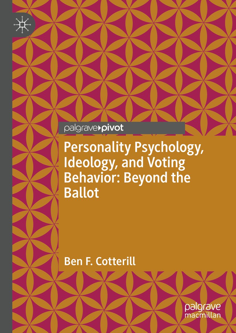 Personality Psychology, Ideology, and Voting Behavior: Beyond the Ballot