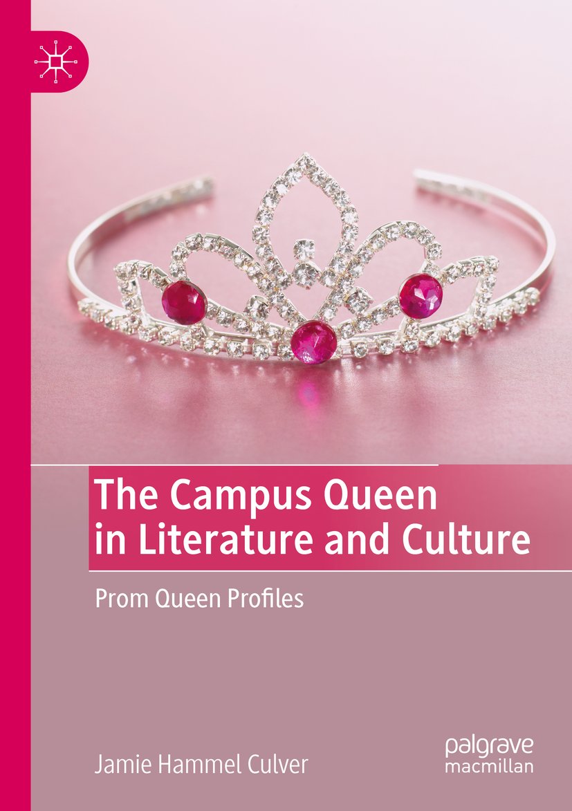 The Campus Queen in Literature and Culture