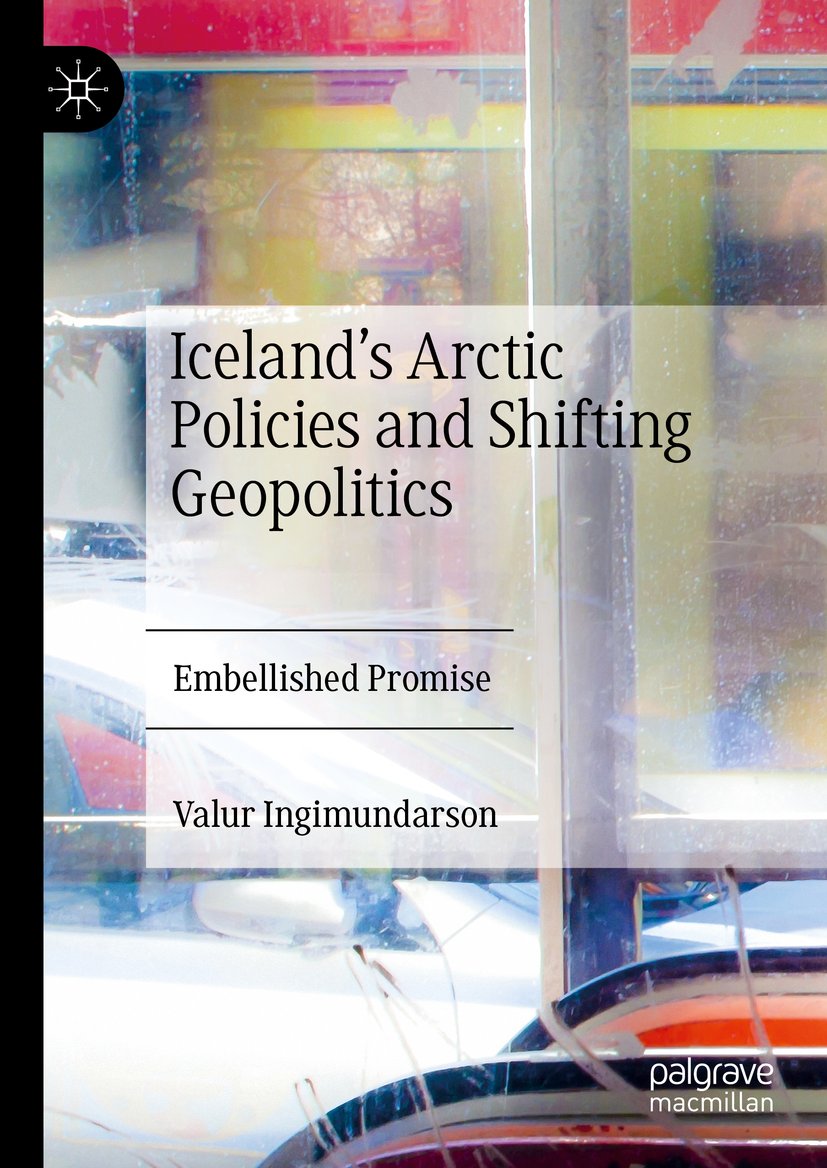Iceland’s Arctic Policies and Shifting Geopolitics