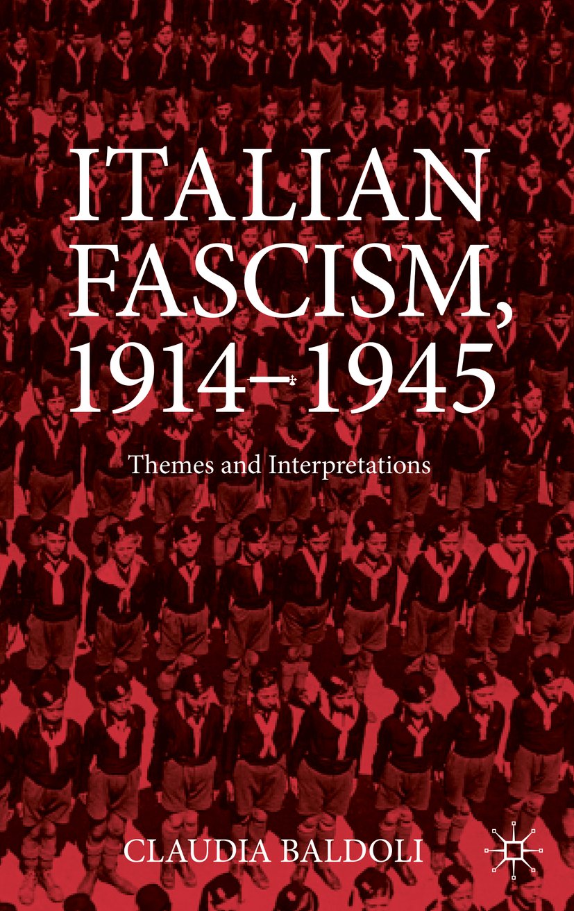 Italian Fascism, 1914-1945