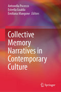 Collective Memory Narratives in Contemporary Culture