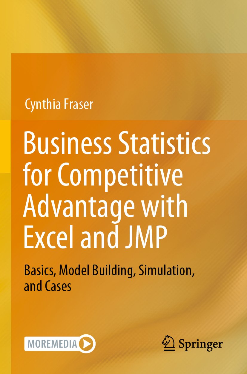 Business Statistics for Competitive Advantage with Excel and JMP