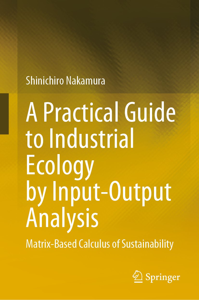 A Practical Guide to Industrial Ecology by Input-Output Analysis