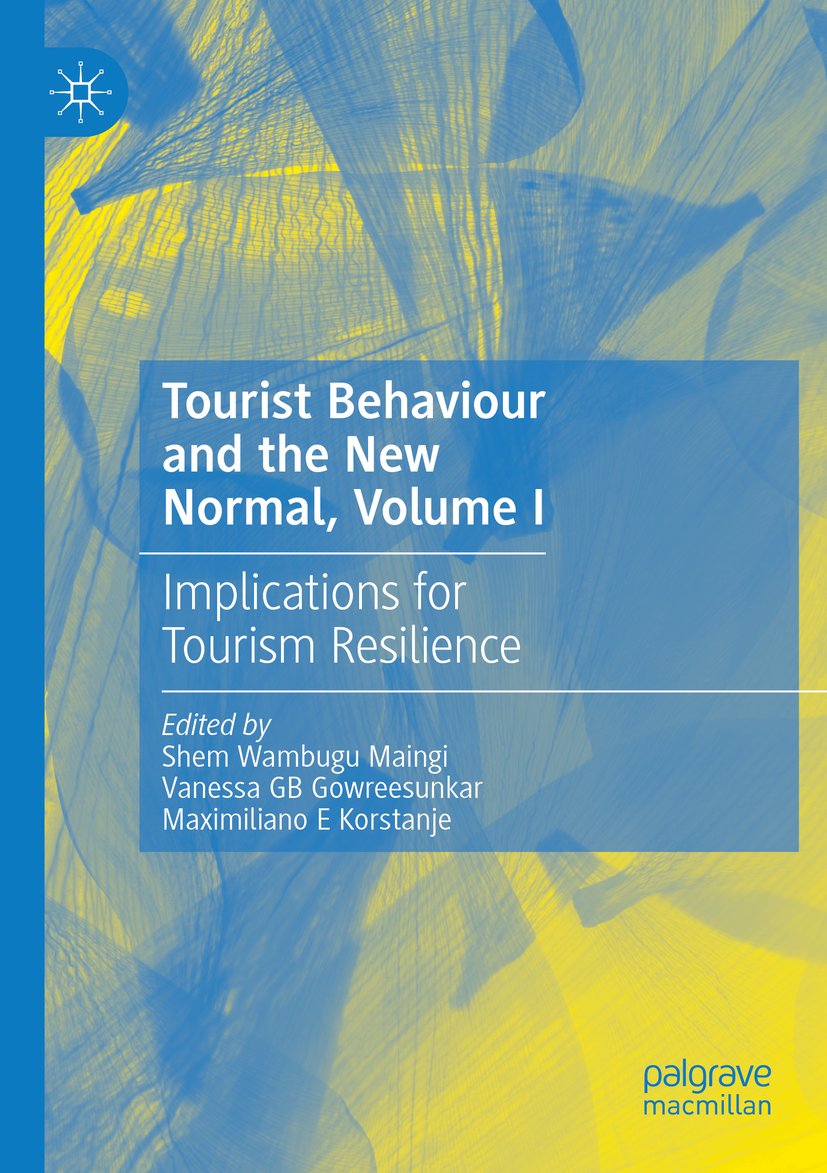 Tourist Behaviour and the New Normal, Volume I