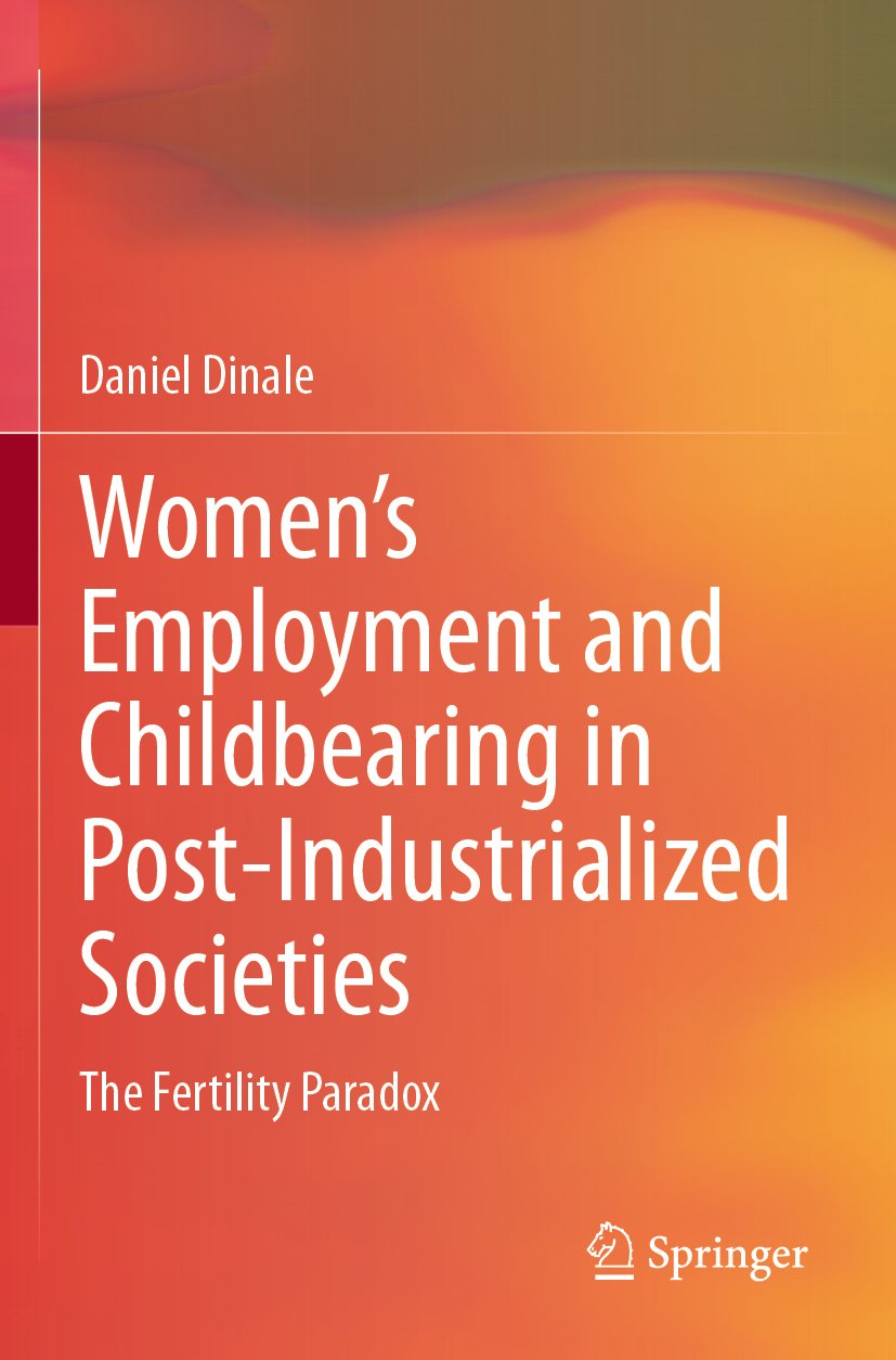 Women’s Employment and Childbearing in Post-Industrialized Societies