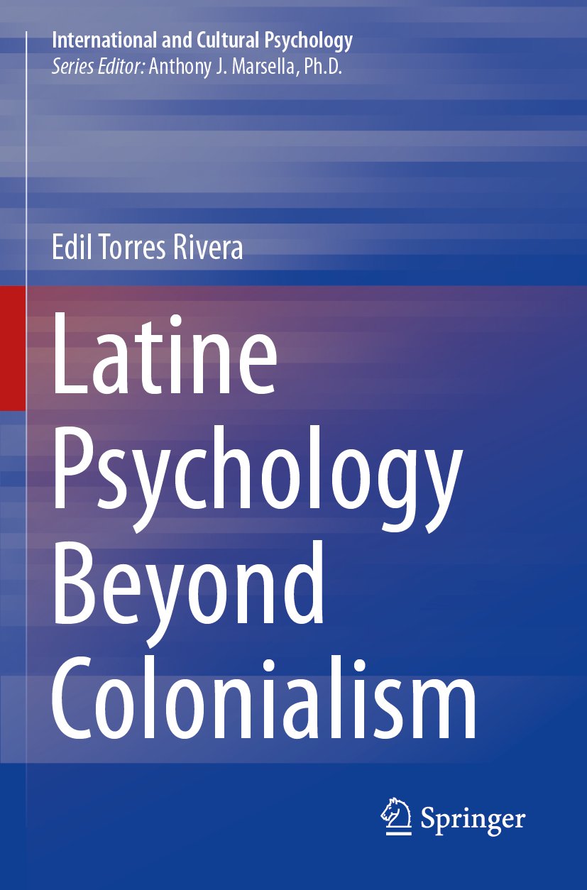 Latine Psychology Beyond Colonialism