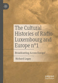 The Cultural Histories of Radio Luxembourg and Europe n°1