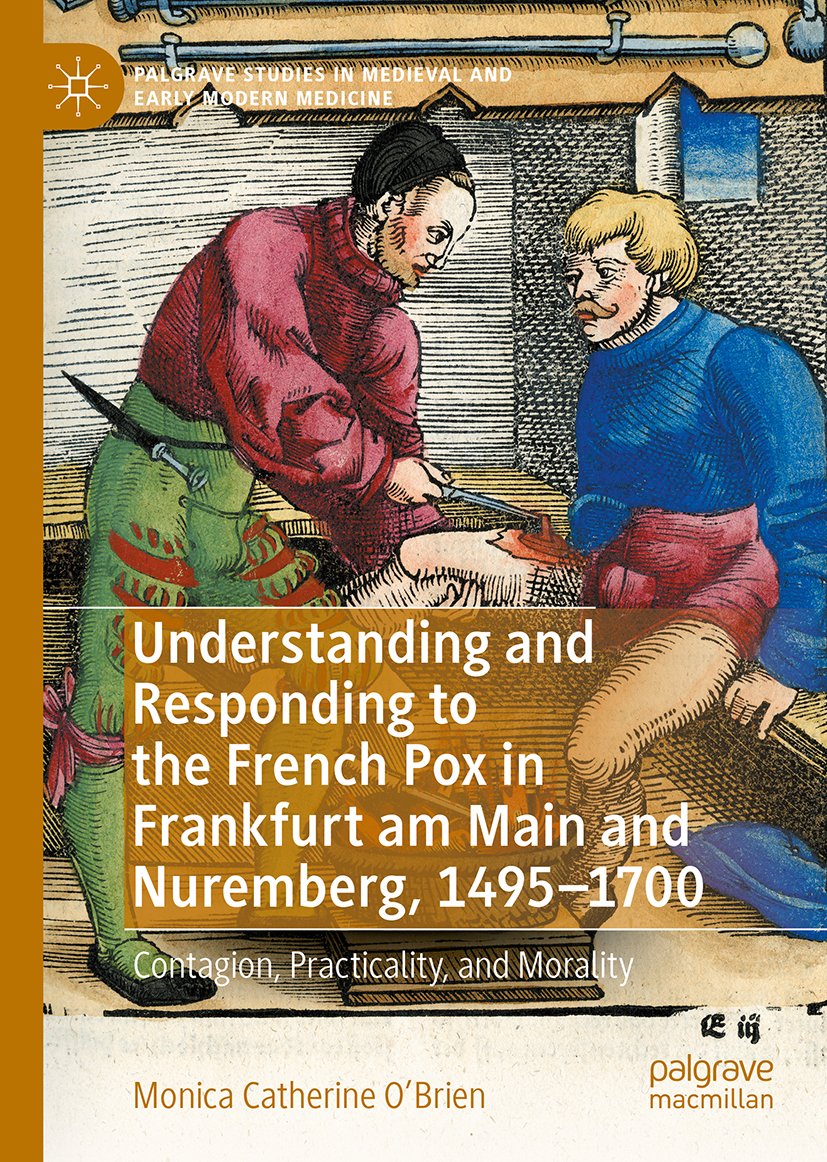 Understanding and Responding to the French Pox in Frankfurt am Main and Nuremberg, 1495–1700