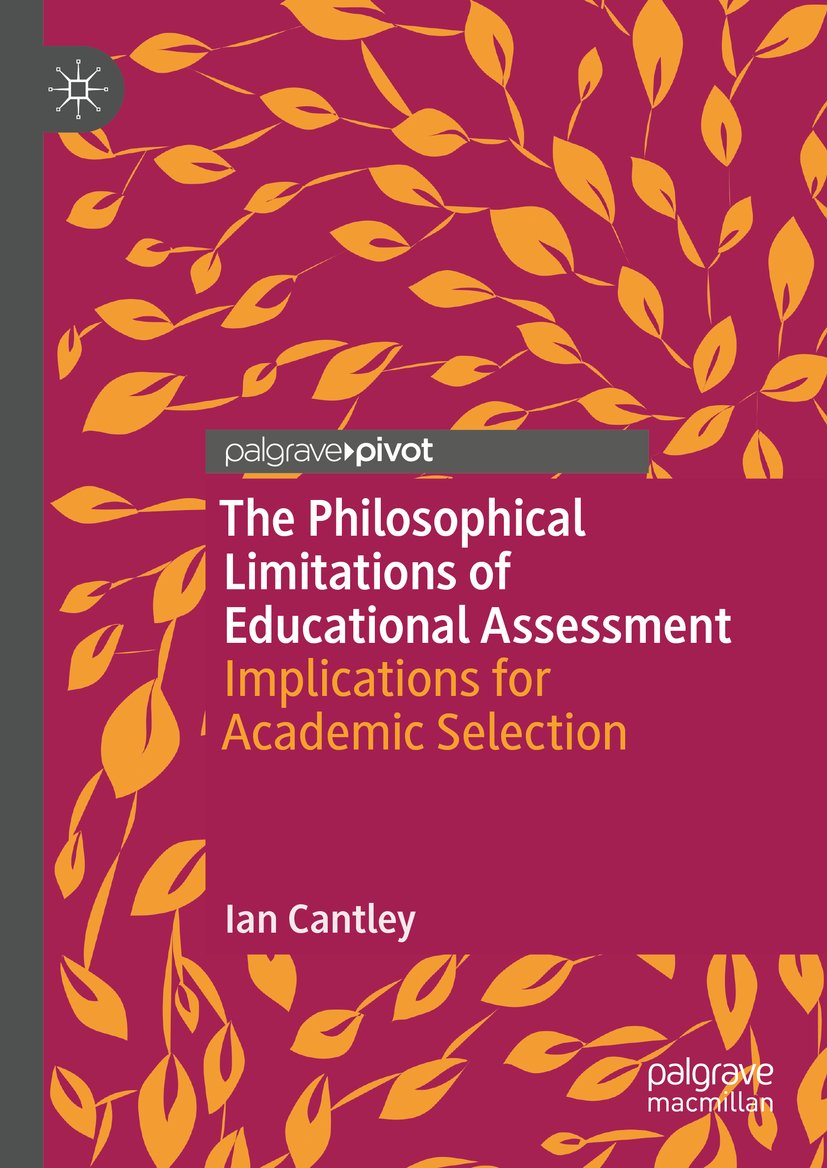 The Philosophical Limitations of Educational Assessment