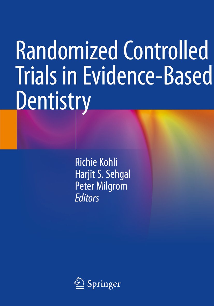 Randomized Controlled Trials in Evidence-Based Dentistry