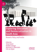 South Asian Education Policy, Research, and Practice