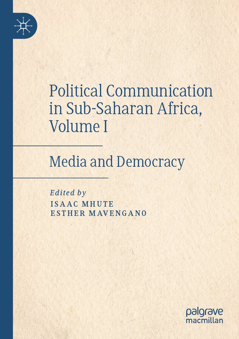 Political Communication in Sub-Saharan Africa, Volume I