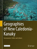 Geographies of New Caledonia-Kanaky