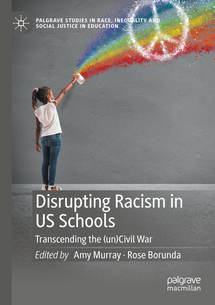 Palgrave Studies in Race, Inequality and Social Justice in Education