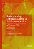 Palgrave Studies of Entrepreneurship and Social Challenges in Developing Economies