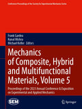 Mechanics of Composite, Hybrid and Multifunctional Materials, Volume 5