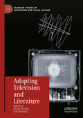 Palgrave Studies in Adaptation and Visual Culture