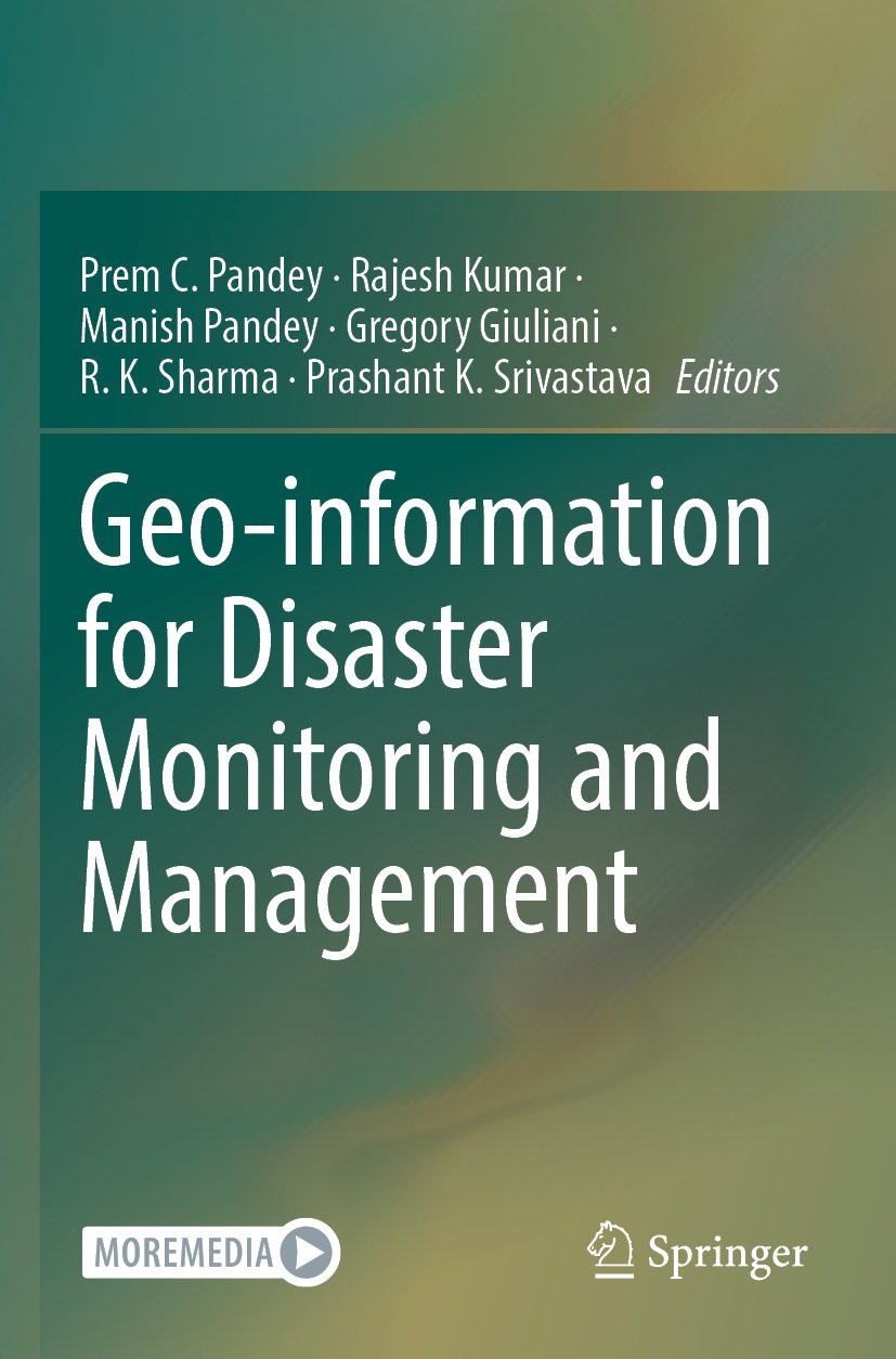 Geo-information for Disaster Monitoring and Management