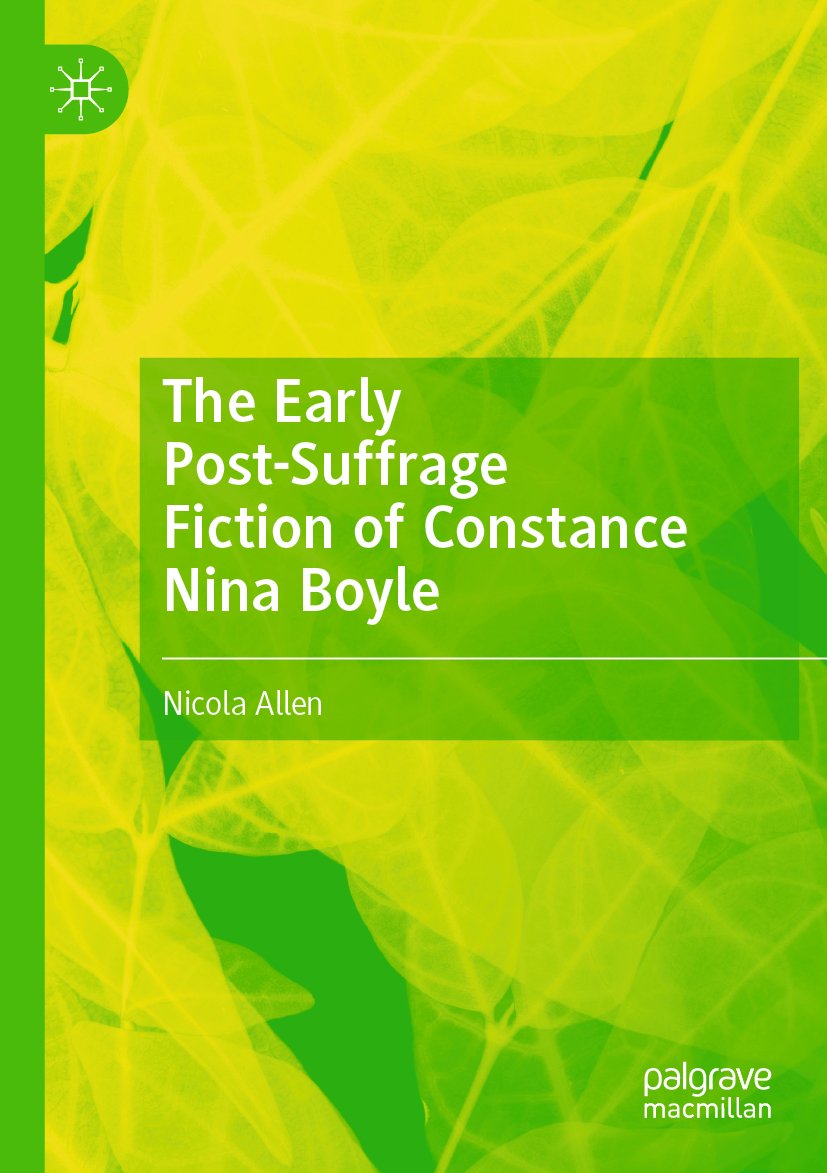 The Early Post-Suffrage Fiction of Constance Nina Boyle