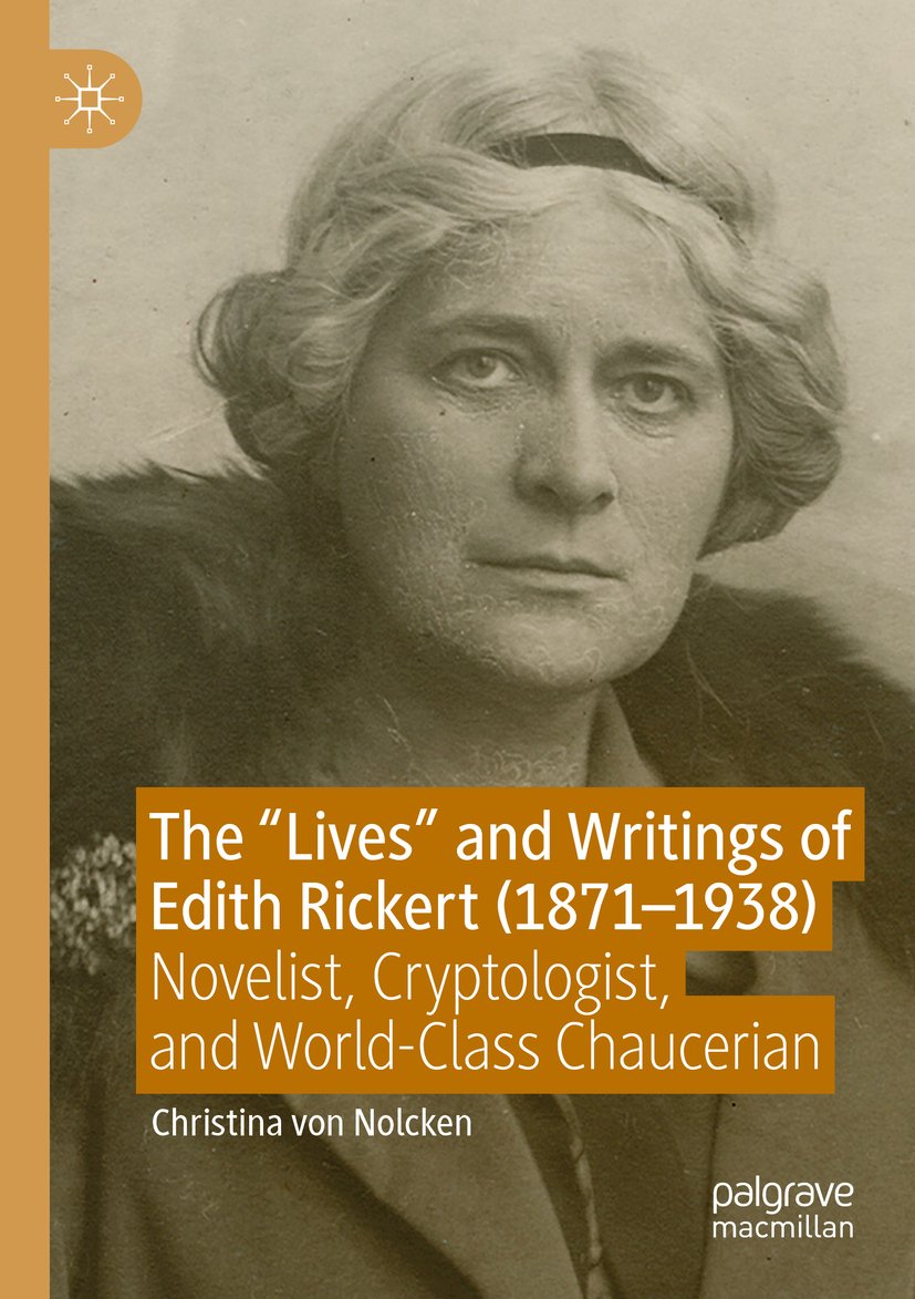 The "Lives" and Writings of Edith Rickert (1871-1938)