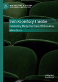 Irish Repertory Theatre: Celebrating Thirty-Five Years Off-Broadway