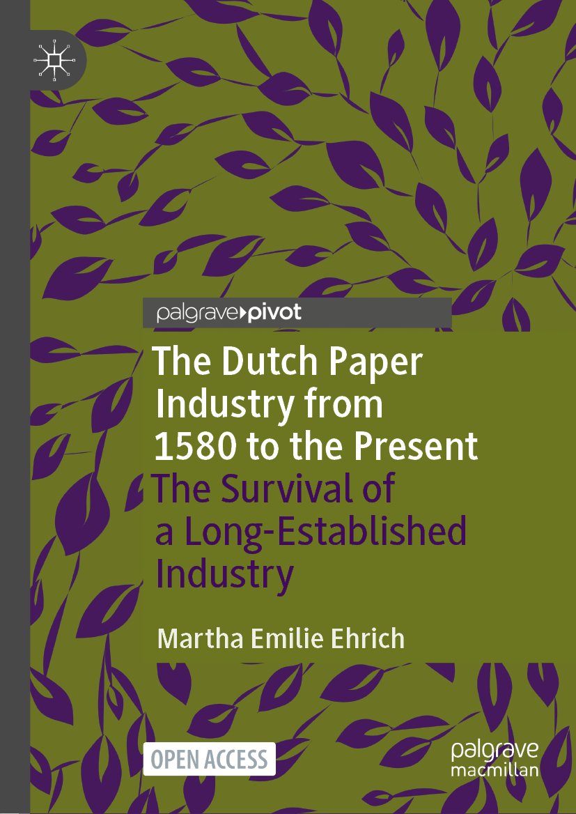 The Dutch Paper Industry from 1580 to the Present