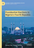 Palgrave Studies in Presidential Politics