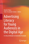 Advertising Literacy for Young Audiences in the Digital Age