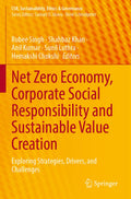 Net Zero Economy, Corporate Social Responsibility and Sustainable Value Creation